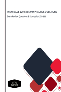 Oracle 1z0-888 Exam Practice Questions