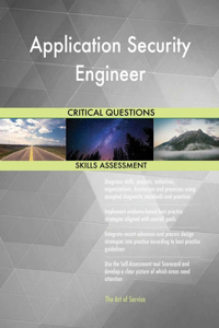 Application Security Engineer Critical Questions Skills Assessment