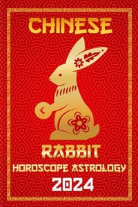 Rabbit Chinese Horoscope 2024