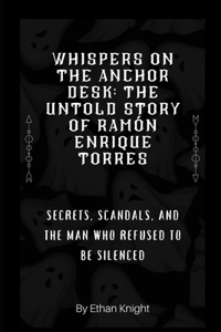 Whispers on the Anchor Desk
