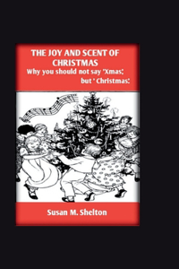 Joy And Scent Of Christmas