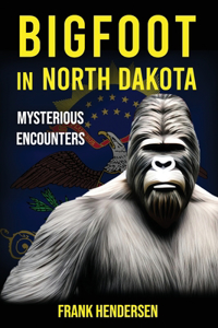 Bigfoot in North Dakota