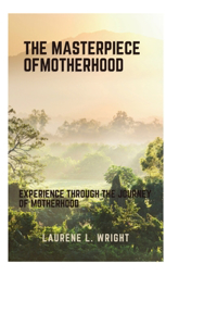 The masterpiece of motherhood
