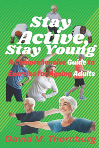 Stay Active, Stay Young