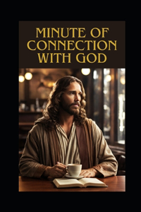 Minute of connection with God