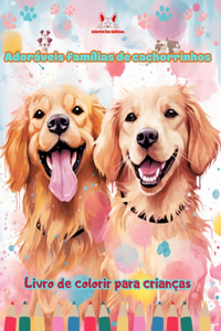Adoráveis famílias de cachorrinhos - Livro de colorir para crianças - Cenas criativas de famílias cães cativantes