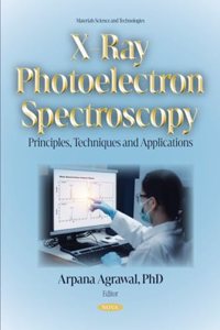 X-Ray Photoelectron Spectroscopy: Principles, Techniques and Applications (Materials Science and Technologies)