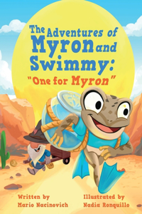 Adventures of Myron and Swimmy: "One for Myron"