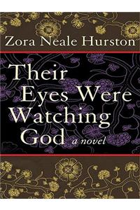 Their Eyes Were Watching God