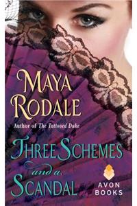 Three Schemes and a Scandal