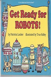 Get Ready for Robots!