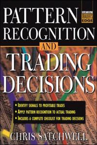 Pattern Recognition and Trading Decisions (McGraw-Hill Trader's Edge Series)