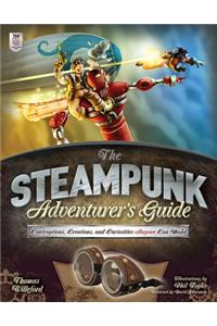 The The Steampunk Adventurer's Guide Steampunk Adventurer's Guide: Contraptions, Creations, and Curiosities Anyone Can Make