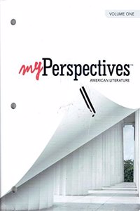 Myperspectives English Language Arts 2017 Student Edition Grade 11 Volume 1
