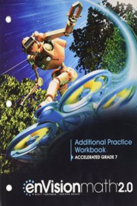 Envision Math 2.0 Additional Practice Accelerated Grade 7 Copyright 2018