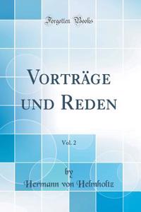 Vortrï¿½ge Und Reden, Vol. 2 (Classic Reprint)