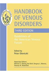 Handbook of Venous Disorders: Guidelines of the American Venous Forum: Guidelines of the American Venous Forum