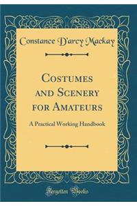Costumes and Scenery for Amateurs