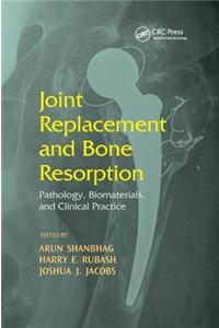 Joint Replacement and Bone Resorption