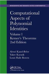 Computational Aspects of Polynomial Identities: Volume l, Kemer's Theorems, 2nd Edition