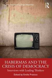 Habermas and the Crisis of Democracy