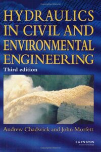 Hydraulics in Civil and Environmental Engineering, Fourth Edition