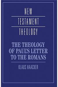 Theology of Paul's Letter to the Romans