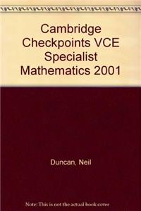 Cambridge Checkpoints VCE Specialist Mathematics 2001