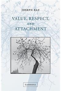 Value, Respect, and Attachment