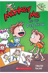 Monkey Me and the Pet Show: A Branches Book (Monkey Me #2)