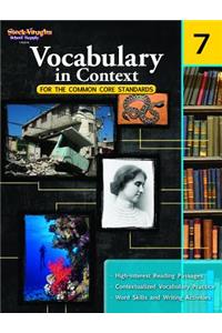 Vocabulary in Context for the Common Core Standards Reproducible Grade 7