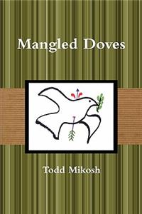 Mangled Doves