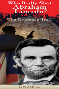 Who Really Shot Abraham Lincoln