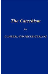 The Catechism for Cumberland Presbyterians