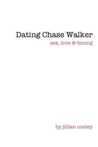 Dating Chase Walker