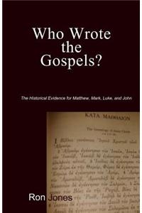 Who Wrote the Gospels?