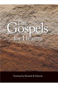 The Gospels for Hearers
