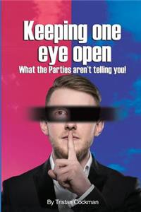 Keeping one eye open