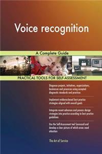 Voice recognition A Complete Guide