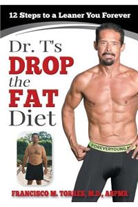 Dr. T's Drop the Fat Diet