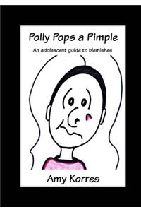 Polly Pops a Pimple