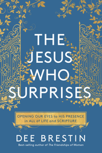 Jesus Who Surprises