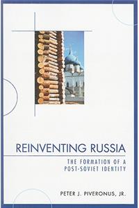 Reinventing Russia: The Formation of a Post-Soviet Identity