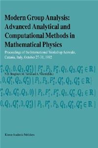 Modern Group Analysis: Advanced Analytical and Computational Methods in Mathematical Physics