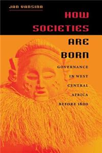 How Societies are Born