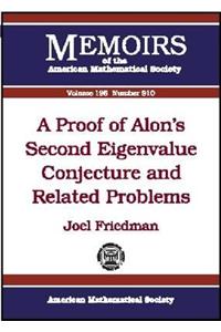 Proof of Alon's Second Eigenvalue Conjecture and Related Problems