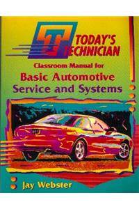 Basic Automotive Service and Systems (Today's Technician)