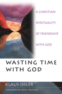 Wasting Time with God