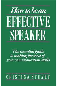 How to Be an Effective Speaker