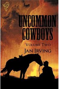 Uncommon Cowboys: Vol 2